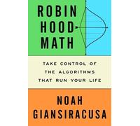 Noah Giansiracusa Robin Hood Math (Copertina rigida)