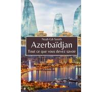 Noah Gil-Smith Azerbaïdjan (Tascabile)