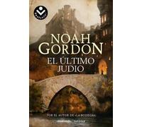 Noah Gordon El último Judío / The Last Jew (Tascabile)
