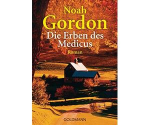Noah Gordon Kla Die Erben des Medicus: Roman (Die Medicus-Trilogie, (Tascabile)
