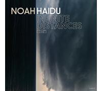 Noah Haidu - Infinite Distances