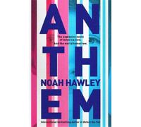 Noah Hawley Anthem (Copertina rigida)