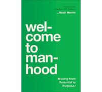 Noah Herrin Welcome to Manhood (Tascabile)
