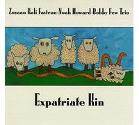 NOAH HOWARD/Z.KALI/BOBBY FEW - Expatriate Kin