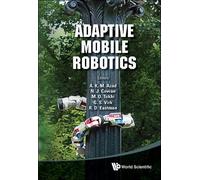 Noah J Cowan Adaptive Mobile Robotics - Proceedings Of The 15 (Copertina rigida)