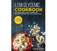 Noah Jerris Low Glycemic Cookbook (Tascabile)