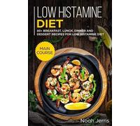 Noah Jerris Low Histamine Diet (Tascabile)