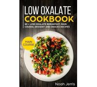 Noah Jerris Low Oxalate Cookbook (Tascabile)