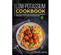 Noah Jerris Low Potassium Cookbook (Tascabile)
