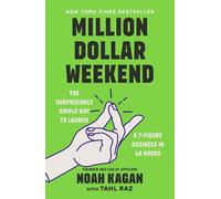 Noah Kagan – Million Dollar Weekend: Surprisingly Simple Way to Launch 7-Figure Business – Tascabile