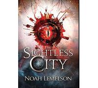 Noah Lemelson The Sightless City (Copertina rigida) Slickdust Trilogy