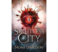 Noah Lemelson The Sightless City (Tascabile) Slickdust Trilogy