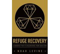 Noah Levine Refuge Recovery (Tascabile)