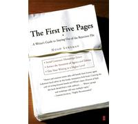Noah Lukeman The First Five Pages: a Writer's Guide for Staying out (Tascabile)