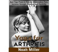 Noah Miller – Yoga per l'artrite – Edizione in bianco e nero – Tascabile