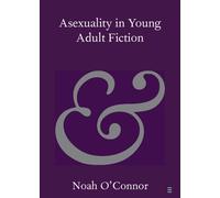 Asexuality in Young Adult Fiction