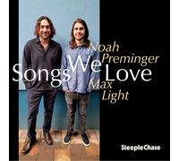 Noah Preminger & Max Light Songs We Love (CD) Album (Jewel Case)