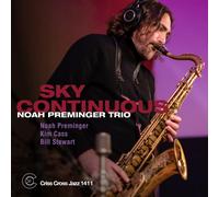 Noah Preminger Trio Sky Continuous (CD) Album