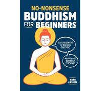 Noah Rasheta No-Nonsense Buddhism for Beginners (Tascabile)