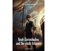 Noah Ravenshadow and the Pirate Treasure - Libro in brossura NUOVO OLIVER....