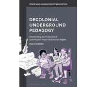 Noah Romero Decolonial Underground Pedagogy (Copertina rigida)