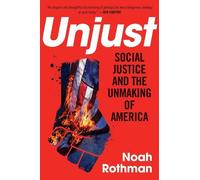 Noah Rothman Unjust (Copertina rigida)