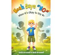 Noah Says “NO”: When It’s Okay to Say No