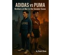 Noah Shaw Adidas vs Puma (Tascabile)