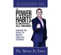Noah St. John The Power Habits® for Unstoppable Self-Confidence (Tascabile)