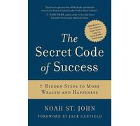 Noah St. John The Secret Code of Success (Copertina rigida)