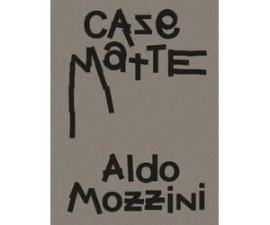 Noah Stolz Aldo Mozzini. Casematte (Copertina rigida)