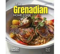 Noah Taylor The Grenadian Home Cook (Tascabile)