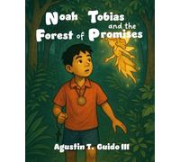Noah Tobias and the Forest of Promises