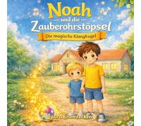 Noah und die Zauberohrstöpsel: Die magische Klangkugel