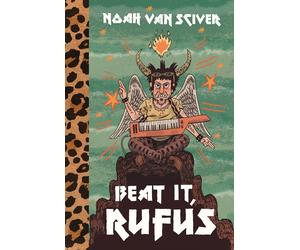 Noah Van Sciver Beat It, Rufus (Copertina rigida)
