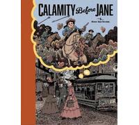 Noah Van Sciver Calamity Before Jane (Copertina rigida)