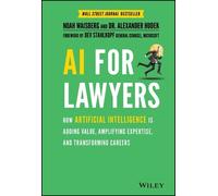 Noah Waisberg Alexander Hudek AI For Lawyers (Copertina rigida)
