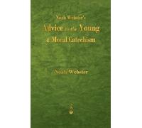 Noah Webster Noah Webster's Advice to the Young and Moral Cat (Copertina rigida)