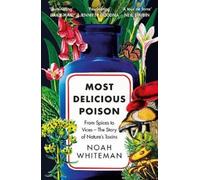 Noah Whiteman Most Delicious Poison (Tascabile)