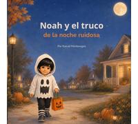 Noah y el truco de la noche ruidosa