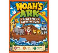 Noah's Ark: A Bible Story & Coloring Book!