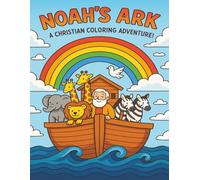 Noah's Ark: A Christian Coloring Adventure!
