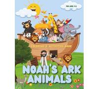 Noah's Ark Animals: Coloring and Activities Book