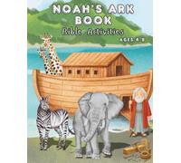Noah's Ark Book: Bible Activities for Christian Kids Ages 4-8