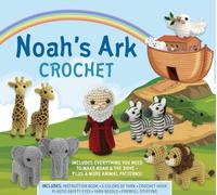 Noah's Ark Crochet: Includes Everything You Need to Make Noah & the Dove - Plus 6 More Animal Patterns!