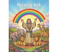 Noah's Ark - God Keeps His Promises