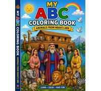 Noah's Ark: My ABC Coloring Book: Animals from Noah's Ark