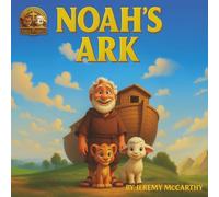 Noah's Ark: Told by Leo and Hannah