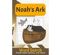 Noah's Ark Word Search Puzzle Book: Word Searches with Easy to Read Print about Noah's Ark, Bible, and Animals and More | 6x9 inches, 110 pages | 50+ ... Gifts for Vacations, Holidays and Free Times