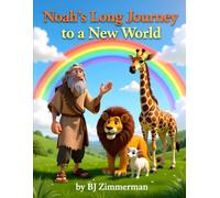 Noah's Long Journey to a New World: Genesis 6-9